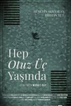 Hep Otuz Üç Yaşında İzle