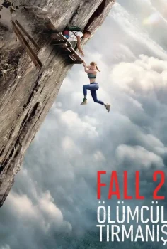 Fall 2: Ölümcül Tırmanış Türkçe Dublaj İzle